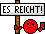 Es reicht!
